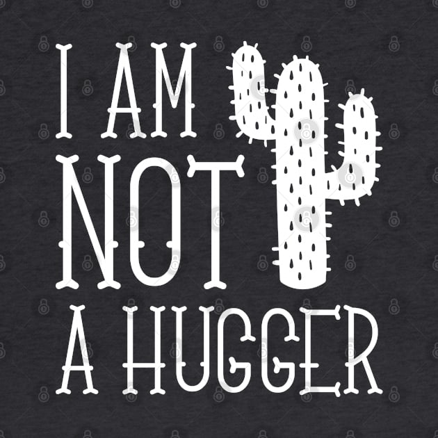 I Am Not A Hugger by LuckyFoxDesigns